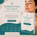 Introduction to Skin – Your Complete Beginner’s Guide - (49 pages)