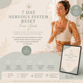 FREE GIFT - 7 Day Nervous System Reset - Feel calmer, lighter & back in control in just 7 days